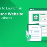 Easy Guide to Launch an eCommerce Website for Small Business