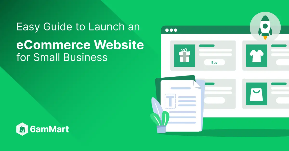 Easy Guide to Launch an eCommerce Website for Small Business