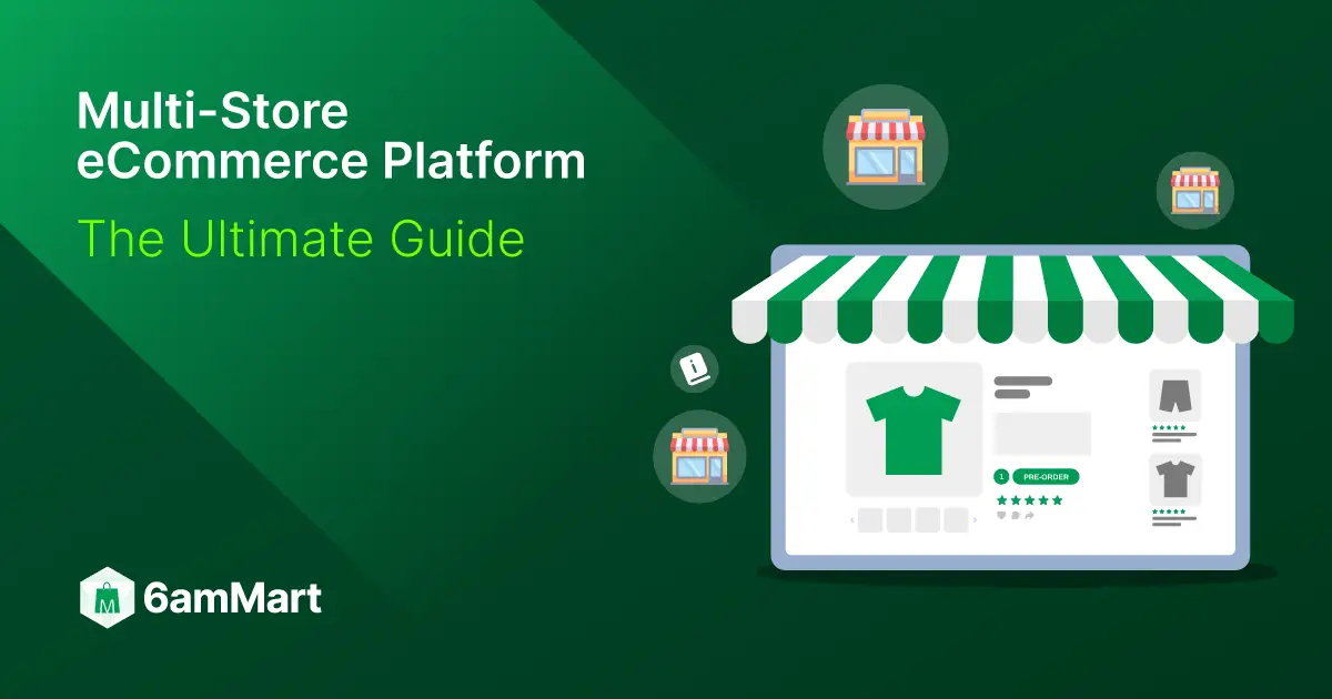 Multi-Store eCommerce Platform: The Ultimate Guide