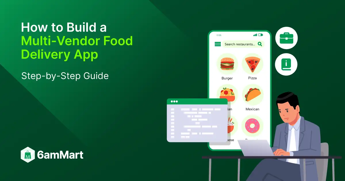 how-to-build-a-multi-vendor-food-delivery-app-step-by-step-guide