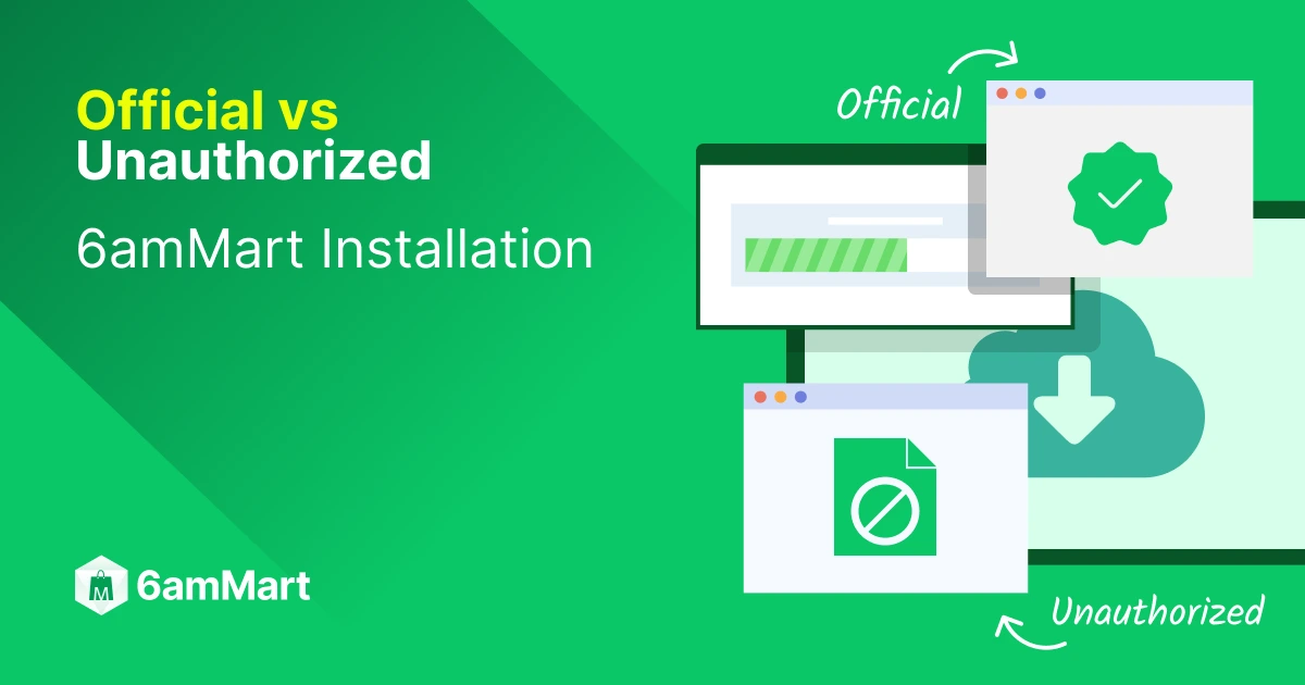 official-vs-unauthorized-6ammart-installation.webp