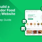 how-to-build-a-multivendor-food-ordering-website-step-by-step-guide