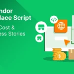multi-vendor-marketplace-script-features-cost-and-real-success-stories