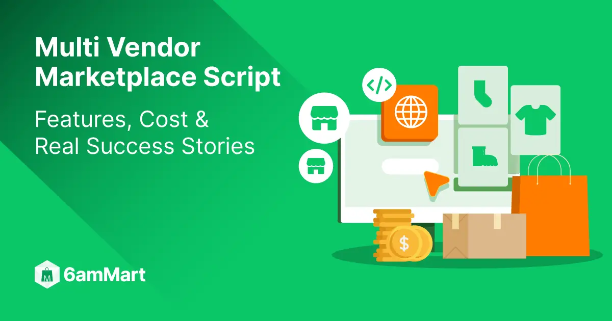 multi-vendor-marketplace-script-features-cost-and-real-success-stories
