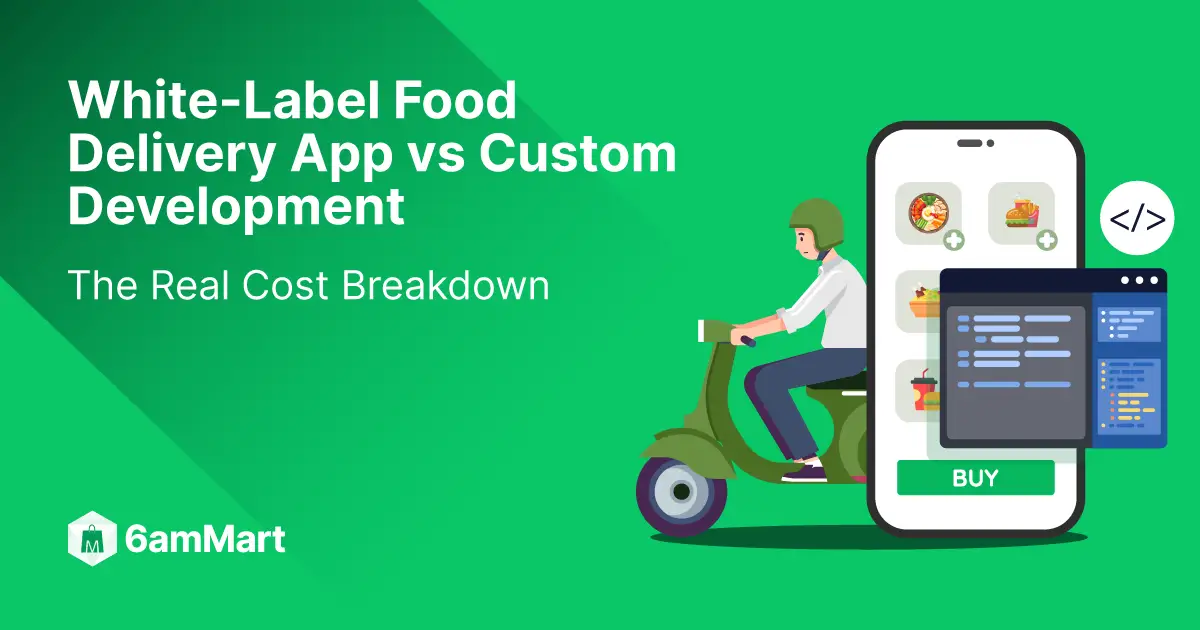 white-label-food-delivery-app-vs-custom-development